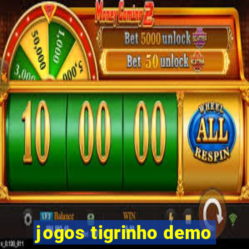 jogos tigrinho demo